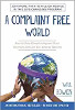 A Complaint Free World: How to Stop Complaining and Start Enjoying the Life You Always Wanted by Will Bowen.