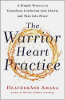 Warrior Heart Practice by Heatherash Amara